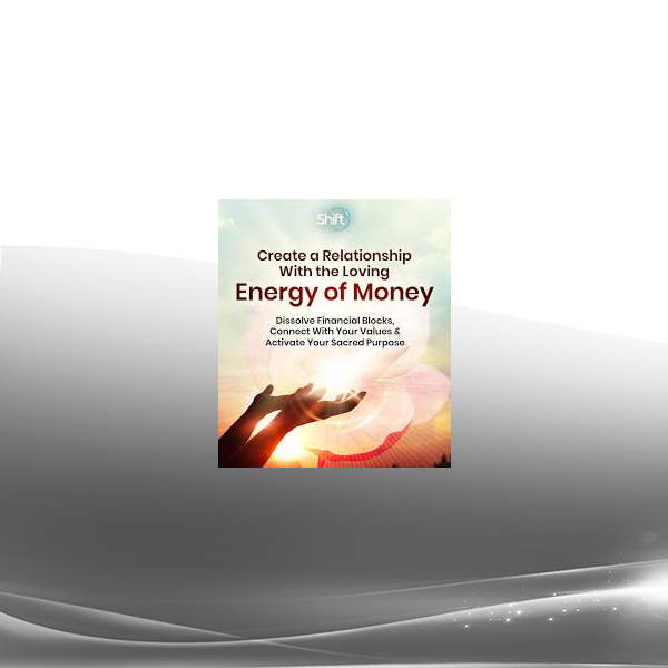 Sarah McCrum - Create a Relationship With the Loving Energy of Money 2024