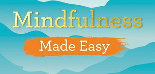 Mindfulness Made Easy Course