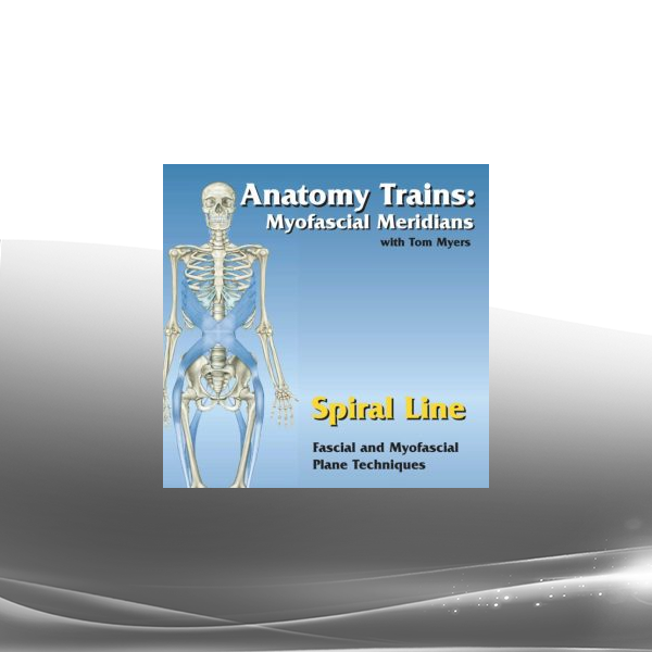 Tom Myers - Technique Series: Spiral Line