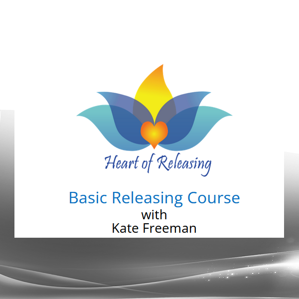 Kate Freeman - Heart Of Releasing - Basic Releasing Course