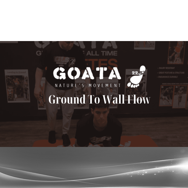 GOATA - Ground To Wall Flow