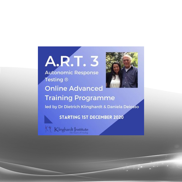 Dietrich Klinghardt & Daniela Deiosso - Klinghardt A.R.T.® 3 Advanced Worldwide Online Programme 1st December 2020
