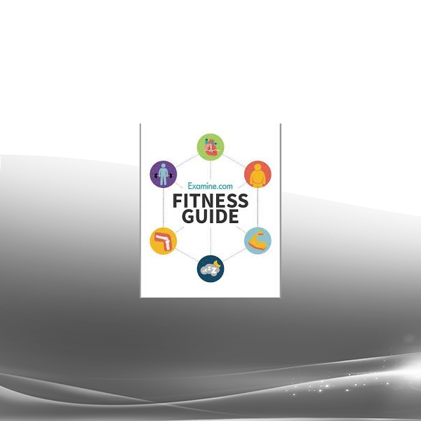 Examine.com Fitness Guide (January 2021)