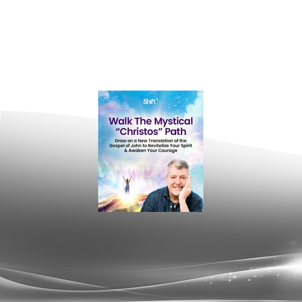 Alexander John Shaia - Walk The Mystical "Christos" Path 2024
