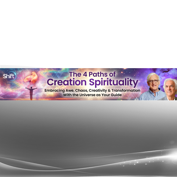 Matthew Fox - The 4 Paths of Creation Spirituality 2024