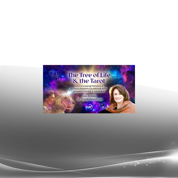 Rabbi Dr. Tirzah Firestone - The Tree of Life & the Tarot 2024