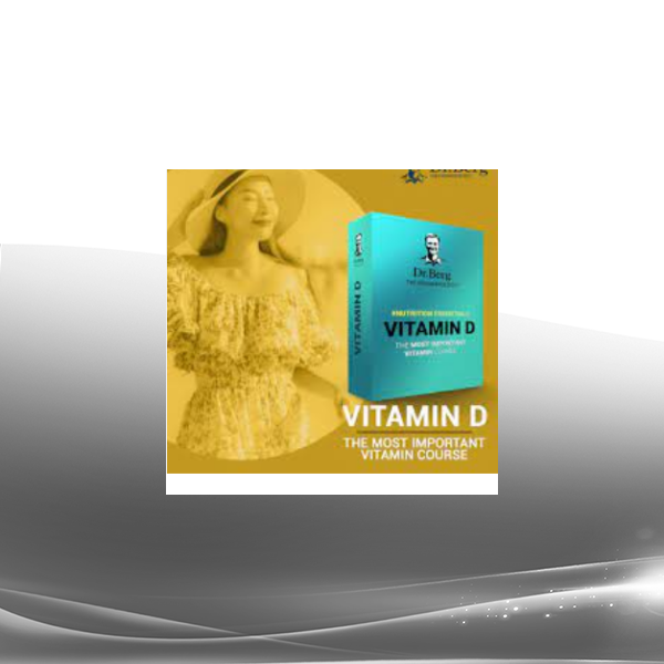 Eric Berg - Vitamin D, The Most Important Vitamin