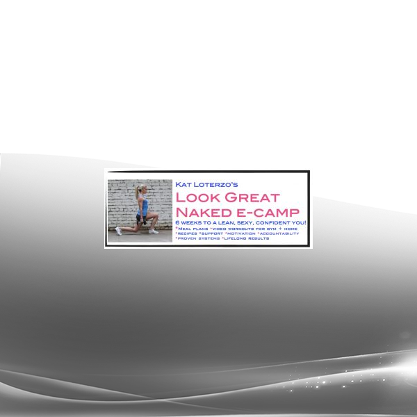 Katrina Ruth Programs - Look Great Naked Bootcamp