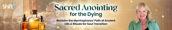 Felicity Warner - Sacred Anointing for the Dying 2025