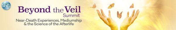 The Shift Network - Top 10 Sessions From the Beyond the Veil Summit